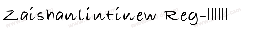 Zaishanlintinew Reg字体转换